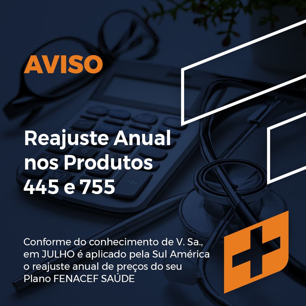 Aviso de reajuste anual nos produtos 445 e 755