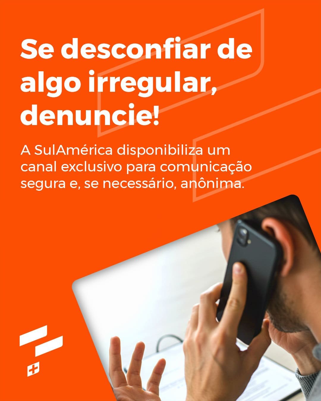 Se desconfiar de algo irregular, denuncie!