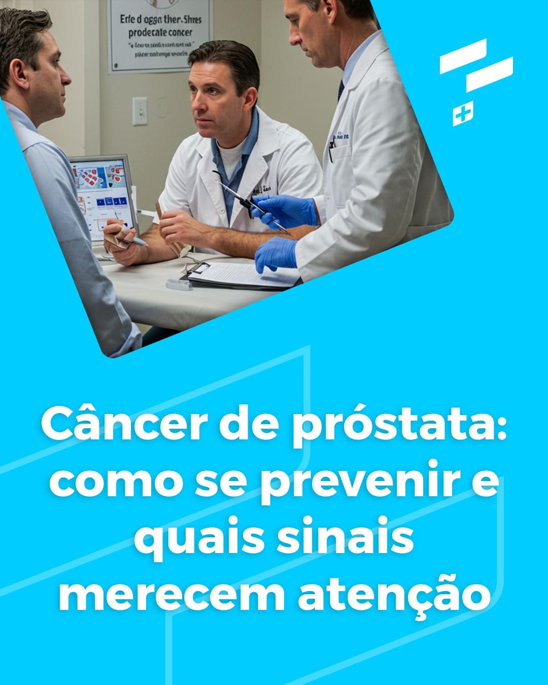 Câncer de próstata: como se prevenir e quais sinais merecem atenção