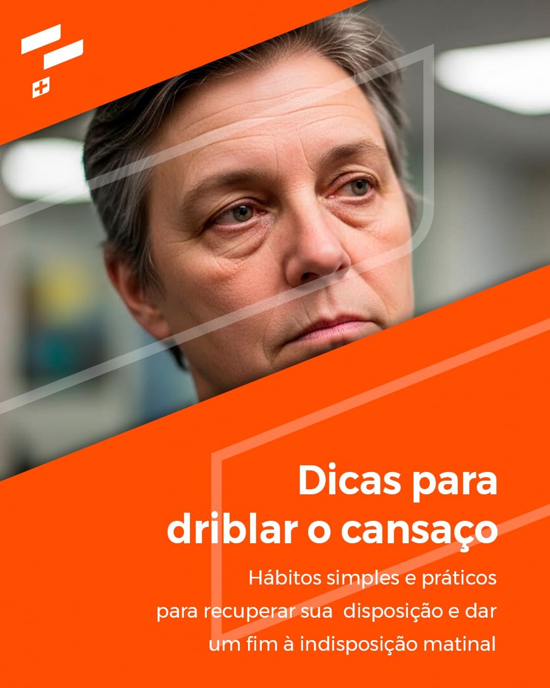 Dicas para driblar o cansaço