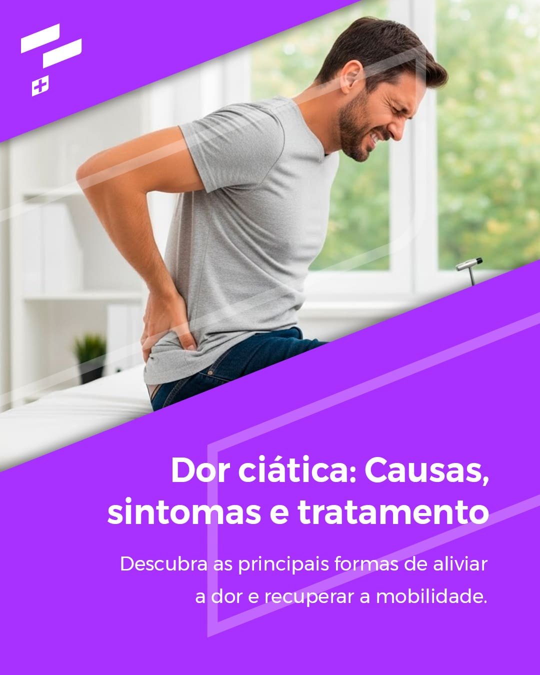 Dor ciática: Causas, sintomas e tratamento